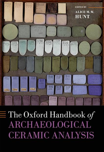 The Oxford Handbook of Archaeological Ceramic Analysis