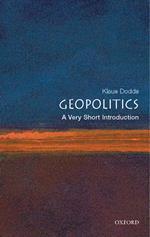 Geopolitics: A Very Short Introduction