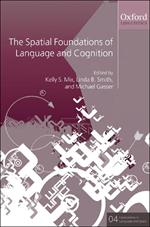The Spatial Foundations of Language and Cognition