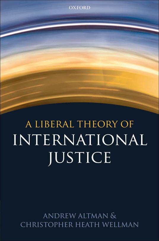 A Liberal Theory of International Justice