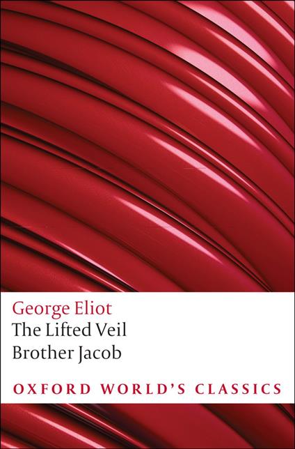 The Lifted Veil, and Brother Jacob