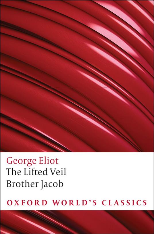 The Lifted Veil, and Brother Jacob