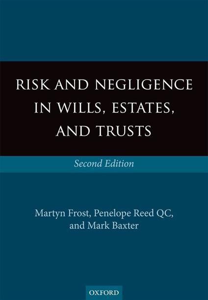 Risk and Negligence in Wills, Estates, and Trusts