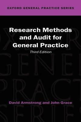 Research Methods and Audit in General Practice - David Armstrong,John Grace - cover