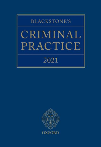 Blackstone's Criminal Practice 2021