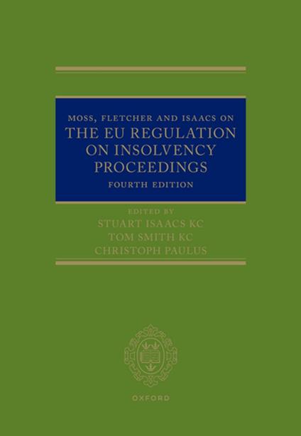 Moss, Fletcher and Isaacs on The EU Regulation on Insolvency Proceedings