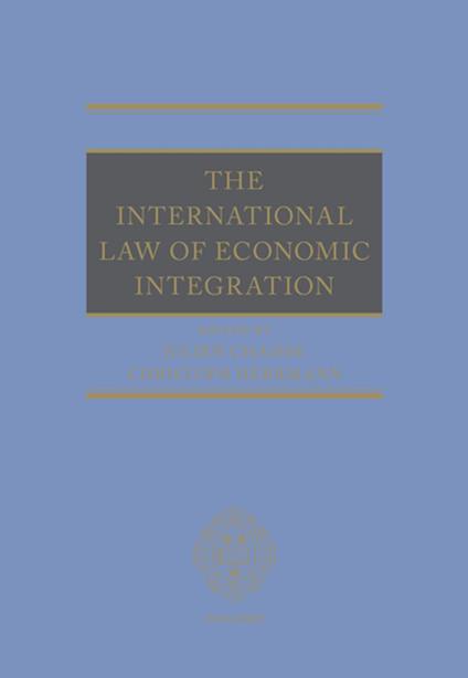 The International Law of Economic Integration