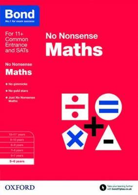 Bond: Maths: No Nonsense: 5-6 years - Sarah Lindsay,Bond 11+ - cover