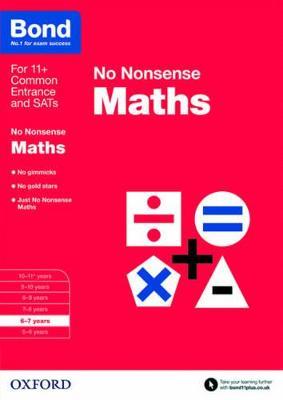 Bond: Maths: No Nonsense: 6-7 years - Sarah Lindsay,Bond 11+ - cover