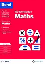 Bond: Maths: No Nonsense: 10-11+ years