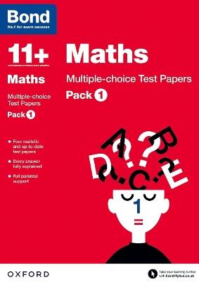 Bond 11+: Maths: Multiple-choice Test Papers (for GL Assessment & other 11 plus exams): Pack 1 - Andrew Baines,Bond 11+ - cover