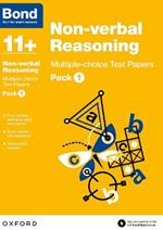 Bond 11+: Non-verbal Reasoning: Multiple-choice Test Papers: Ready for the 2025 exam (for GL Assessment & other 11 plus exams): Pack 1
