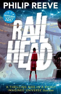 Railhead - Philip Reeve - cover