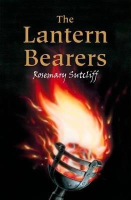 The Lantern Bearers - Rosemary Sutcliff - cover