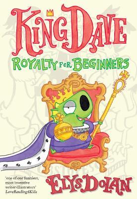 King Dave: Royalty for Beginners - Elys Dolan - cover