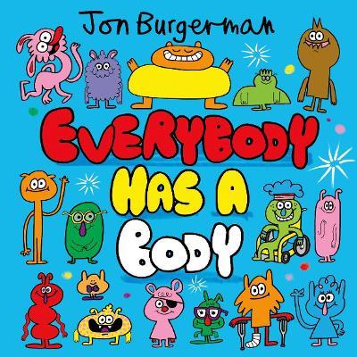 Everybody Has a Body - Jon Burgerman - cover
