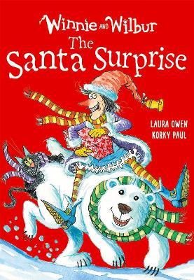 Winnie and Wilbur: The Santa Surprise - Laura Owen - cover