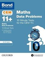 Bond 11+: CEM Maths Data 10 Minute Tests: Ready for the 2025 Cambridge Select Insight exam: 10-11 Years