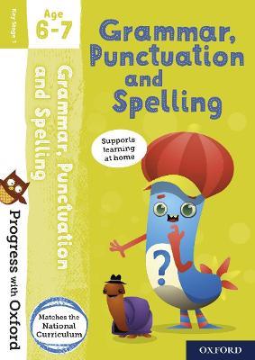 Progress with Oxford: Grammar, Punctuation and Spelling Age 6-7 - Jenny Roberts - cover