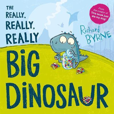 The Really, Really, Really Big Dinosaur - Richard Byrne - cover