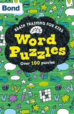 Bond Brain Training: Word Puzzles - Catherine Veitch,Bond 11+ - cover