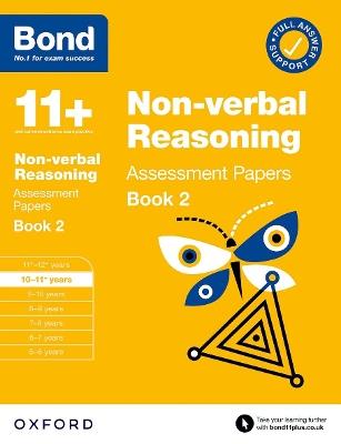Bond 11+ Non-verbal Reasoning Assessment Papers 10-11 Years Book 2 (for GL Assessment & other 11 plus exams) - Bond 11+ - cover