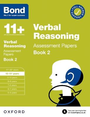 Bond 11+ Verbal Reasoning Assessment Papers 10-11 Years Book 2: For 11+ GL assessment and Entrance Exams - Bond 11+ - cover