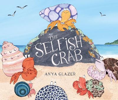 The Selfish Crab - Anya Glazer - cover