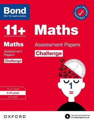 Bond 11+ Maths Challenge Assessment Papers 9-10 years (for GL Assessment & other 11 plus exams) - Paul Broadbent,Bond 11+ - cover