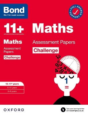 Bond 11+: Bond 11+ Maths Challenge Assessment Papers 10-11 years: Ready for the 2025 exam - Paul Broadbent,Bond 11+ - cover
