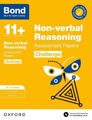Bond 11+ Non-verbal Reasoning Challenge Assessment Papers 10-11 years: Ready for the 2025 exam (for GL Assessment & other 11 plus exams) - Alison Primrose,Bond 11+ - cover