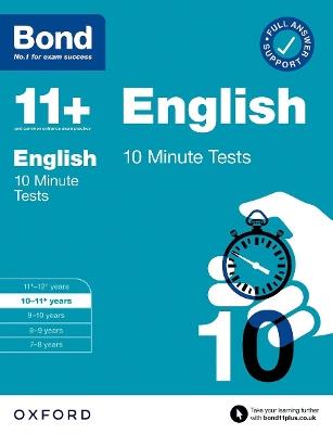 Bond 11+: Bond 11+ 10 Minute Tests English 10-11 years: For 11+ GL assessment and Entrance Exams - Sarah Lindsay,Bond 11+ - cover