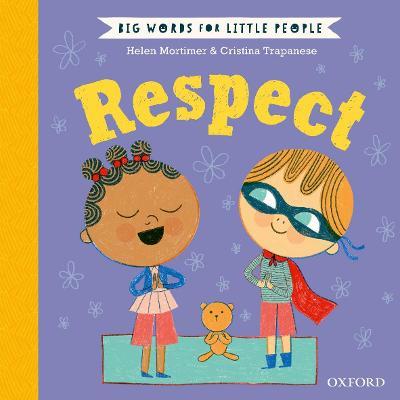 Big Words for Little People: Respect - Helen Mortimer - cover