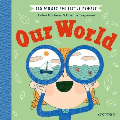 Big Words for Little People: Our World - Helen Mortimer - cover
