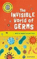 Very Short Introductions for Curious Young Minds: The Invisible World of Germs - Isabel Thomas - cover