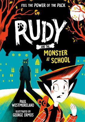 Rudy and the Monster at School - Paul Westmoreland - cover