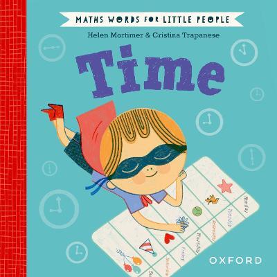 Maths Words for Little People: Time - Helen Mortimer - cover