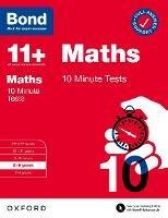 Bond 11+ Maths 10 Minute Tests with Answer Support 8-9 years (for GL Assessment & other 11 plus exams) - Sarah Lindsay,Bond 11+ - cover