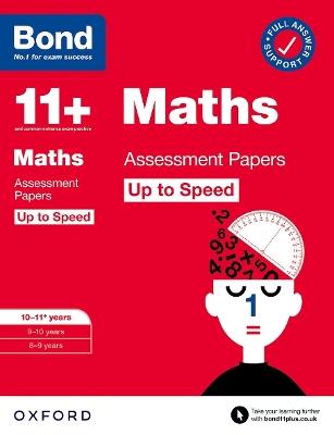 Bond 11+ Maths Up to Speed Assessment Papers with Answer Support 10-11 years: Ready for the 2025 exam (for GL Assessment & other 11 plus exams) - Paul Broadbent,Bond 11+ - cover
