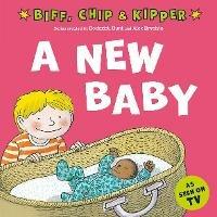 A New Baby! (First Experiences with Biff, Chip & Kipper) - Roderick Hunt - cover