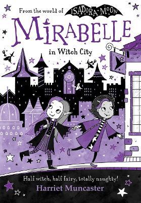 Mirabelle in Witch City - Harriet Muncaster - cover