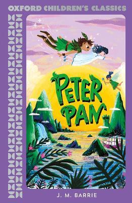 Oxford Children's Classics: Peter Pan - JM Barrie - cover