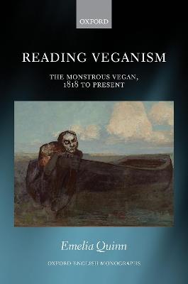 Reading Veganism: The Monstrous Vegan, 1818 to Present - Emelia Quinn - cover