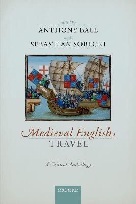 Medieval English Travel: A Critical Anthology - cover