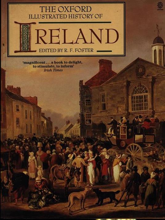 The Oxford illustrated history of Ireland - R.F. Foster - copertina