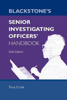 Blackstone's Senior Investigating Officers' Handbook - Tony Cook - cover