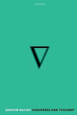 Vagueness and Thought - Andrew Bacon - cover