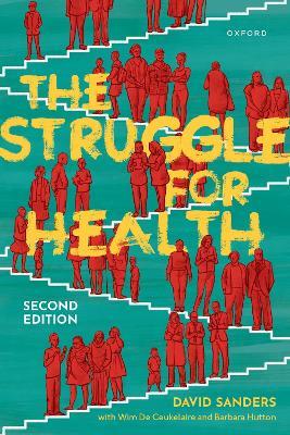 The Struggle for Health: Medicine and the politics of underdevelopment - David Sanders - cover