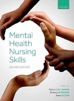 Mental Health Nursing Skills - Patrick Callaghan,Tommy Dickinson,Anne Felton - cover