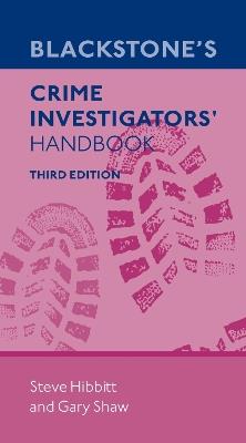 Blackstone's Crime Investigators' Handbook - Steve Hibbitt,Gary Shaw - cover